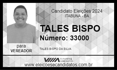 Candidato TALES BISPO 2024 - ITABUNA - Eleições