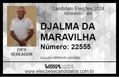 Candidato DJALMA DA MARAVILHA 2024 - REMANSO - Eleições