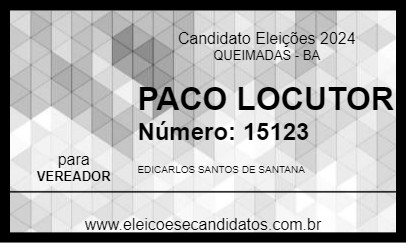 Candidato PACO LOCUTOR 2024 - QUEIMADAS - Eleições