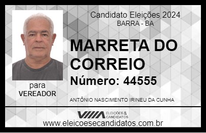 Candidato MARRETA DO CORREIO 2024 - BARRA - Eleições