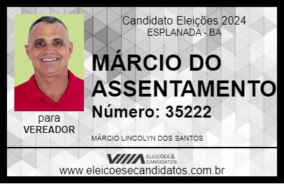 Candidato MÁRCIO DO ASSENTAMENTO 2024 - ESPLANADA - Eleições