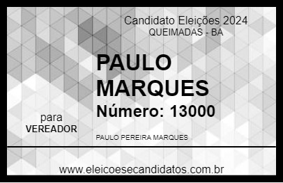 Candidato PAULO MARQUES 2024 - QUEIMADAS - Eleições