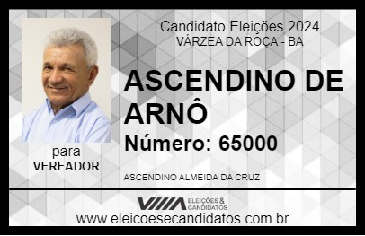 Candidato ASCENDINO DE ARNÔ 2024 - VÁRZEA DA ROÇA - Eleições