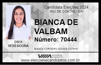 Candidato BIANCA DE VALBAM 2024 - RIO DE CONTAS - Eleições