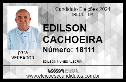 Candidato EDILSON CACHOEIRA 2024 - IRECÊ - Eleições