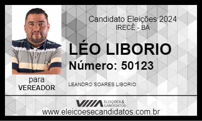 Candidato LÉO LIBORIO 2024 - IRECÊ - Eleições