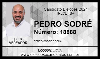 Candidato PEDRO SODRÉ 2024 - IRECÊ - Eleições