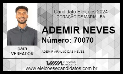 Candidato ADEMIR NEVES 2024 - CORAÇÃO DE MARIA - Eleições