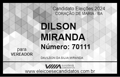 Candidato DILSON MIRANDA 2024 - CORAÇÃO DE MARIA - Eleições