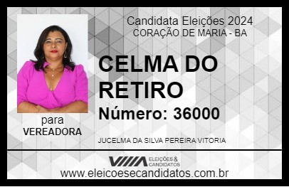 Candidato CELMA DO RETIRO 2024 - CORAÇÃO DE MARIA - Eleições