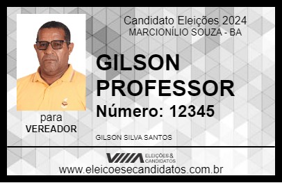 Candidato GILSON PROFESSOR 2024 - MARCIONÍLIO SOUZA - Eleições