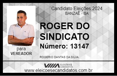 Candidato ROGER DO SINDICATO 2024 - BANZAÊ - Eleições