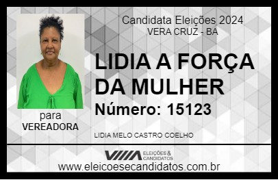 Candidato LIDIA A FORÇA DA MULHER 2024 - VERA CRUZ - Eleições