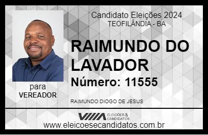 Candidato RAIMUNDO DO LAVADOR 2024 - TEOFILÂNDIA - Eleições