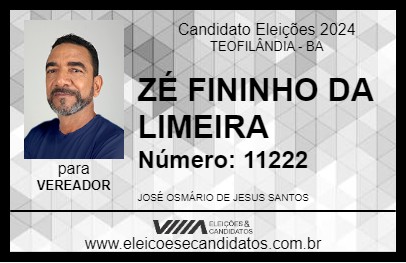 Candidato ZÉ FININHO DA LIMEIRA 2024 - TEOFILÂNDIA - Eleições