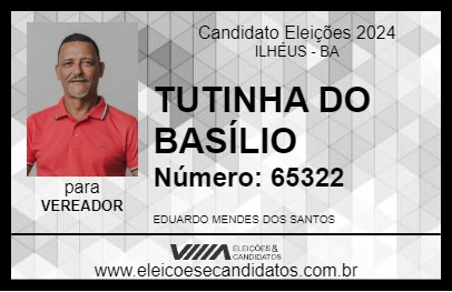 Candidato TUTINHA DO BASÍLIO 2024 - ILHÉUS - Eleições