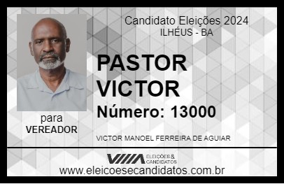 Candidato PASTOR VICTOR 2024 - ILHÉUS - Eleições