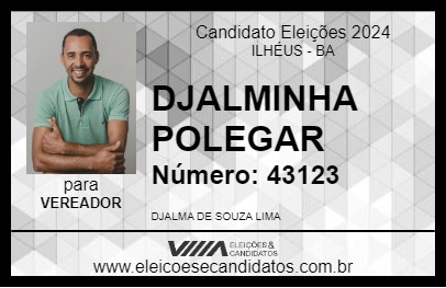 Candidato DJALMINHA POLEGAR 2024 - ILHÉUS - Eleições