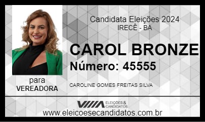 Candidato CAROL BRONZE 2024 - IRECÊ - Eleições