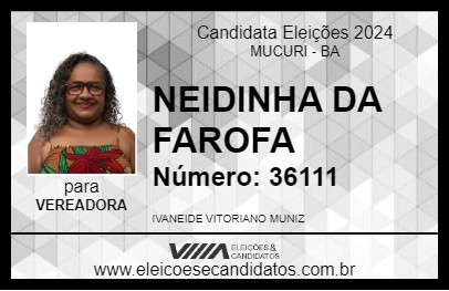 Candidato NEIDINHA DA FAROFA 2024 - MUCURI - Eleições