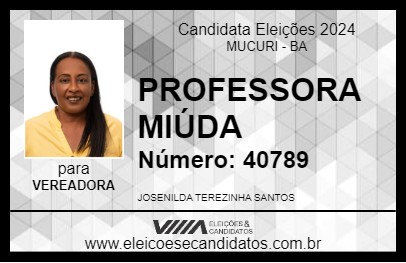 Candidato PROFESSORA MIÚDA 2024 - MUCURI - Eleições