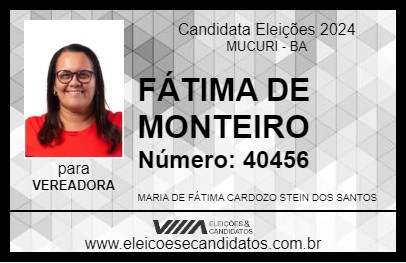 Candidato FÁTIMA DE MONTEIRO 2024 - MUCURI - Eleições