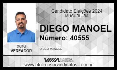 Candidato DIEGO MANOEL 2024 - MUCURI - Eleições