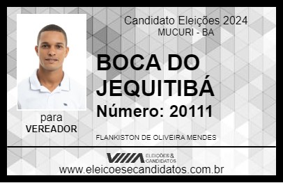 Candidato BOCA DO JEQUITIBÁ 2024 - MUCURI - Eleições