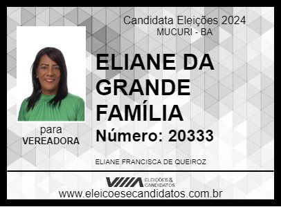 Candidato ELIANE DA GRANDE FAMÍLIA 2024 - MUCURI - Eleições