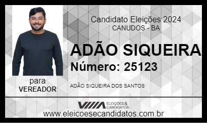 Candidato ADÃO SIQUEIRA 2024 - CANUDOS - Eleições