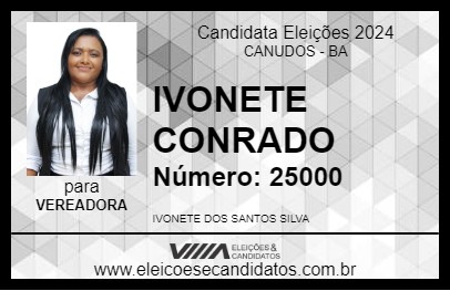 Candidato IVONETE CONRADO 2024 - CANUDOS - Eleições