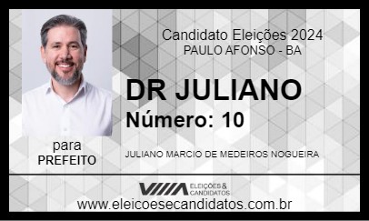 Candidato DR JULIANO 2024 - PAULO AFONSO - Eleições