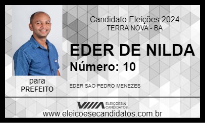 Candidato EDER DE NILDA 2024 - TERRA NOVA - Eleições