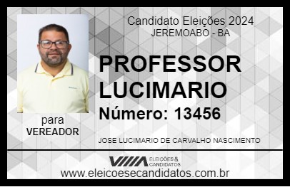 Candidato PROFESSOR LUCIMARIO 2024 - JEREMOABO - Eleições