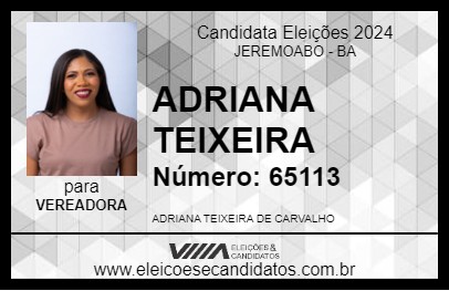 Candidato ADRIANA TEIXEIRA 2024 - JEREMOABO - Eleições