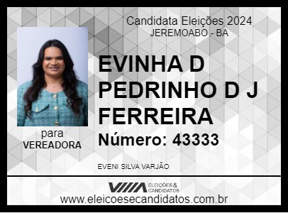 Candidato EVINHA D PEDRINHO D J FERREIRA 2024 - JEREMOABO - Eleições