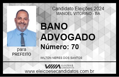 Candidato BANO ADVOGADO 2024 - MANOEL VITORINO - Eleições