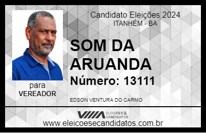 Candidato SOM DA ARUANDA 2024 - ITANHÉM - Eleições