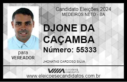 Candidato JHONE DA CAÇAMBA 2024 - MEDEIROS NETO - Eleições