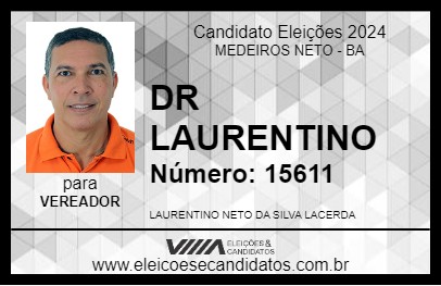 Candidato DR LAURENTINO 2024 - MEDEIROS NETO - Eleições