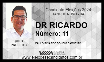 Candidato DR RICARDO 2024 - TANQUE NOVO - Eleições