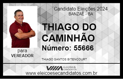 Candidato THIAGO DO CAMINHÃO 2024 - BANZAÊ - Eleições