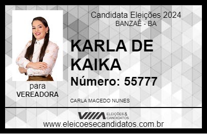 Candidato KARLA DE KAIKA 2024 - BANZAÊ - Eleições