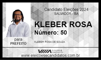 Candidato KLEBER ROSA 2024 - SALVADOR - Eleições