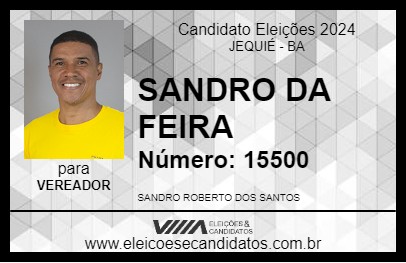 Candidato SANDRO DA FEIRA 2024 - JEQUIÉ - Eleições