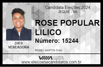 Candidato ROSE POPULAR LILICO 2024 - JEQUIÉ - Eleições