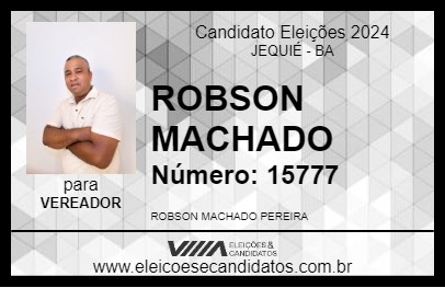 Candidato ROBSON MACHADO 2024 - JEQUIÉ - Eleições