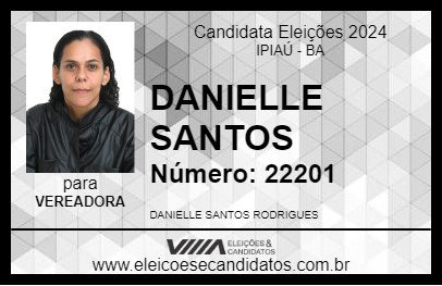 Candidato DANIELLE SANTOS 2024 - IPIAÚ - Eleições