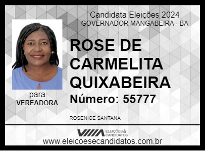 Candidato ROSE DE CARMELITA QUIXABEIRA 2024 - GOVERNADOR MANGABEIRA - Eleições