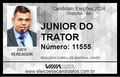 Candidato JUNIOR DO TRATOR 2024 - ITABUNA - Eleições